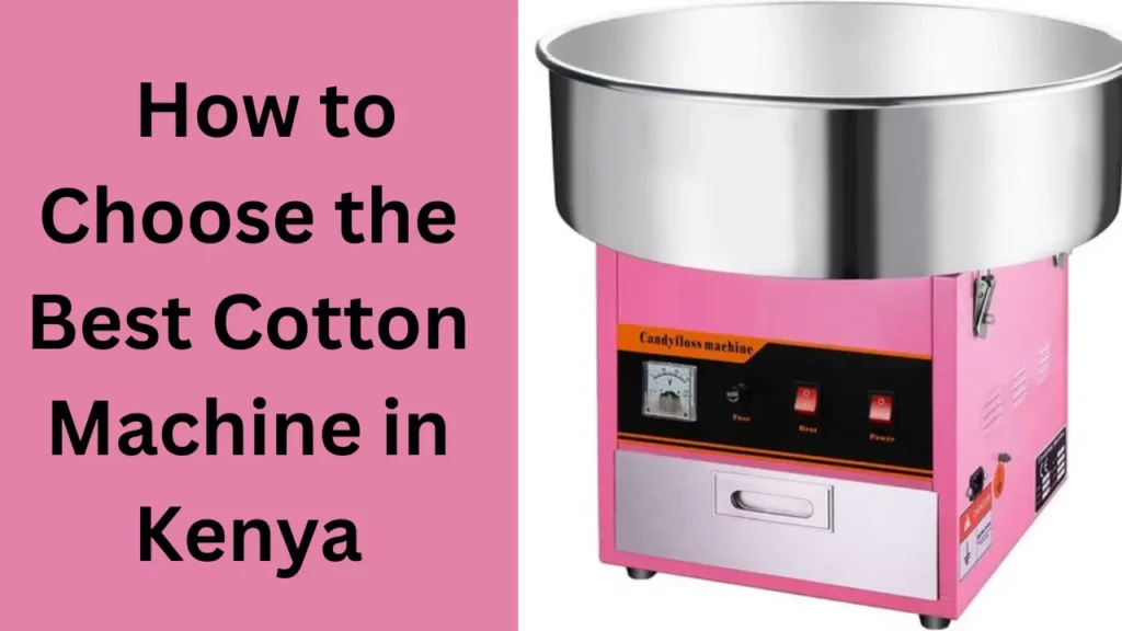 Best Cotton Machine in Kenya